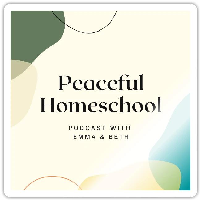 Peaceful Homeschool Podcast