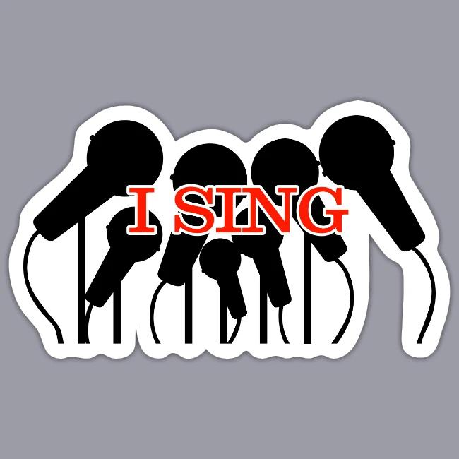 I SING