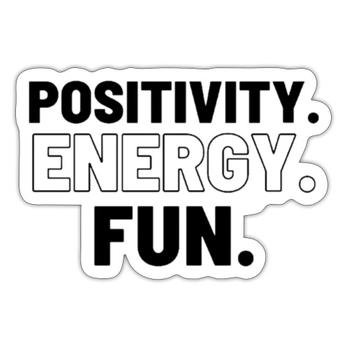 Positivity Energy and Fun Lite - Sticker