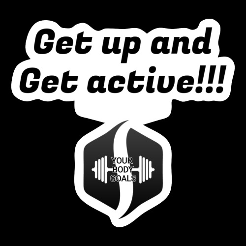 Get up and Get active design - Sticker