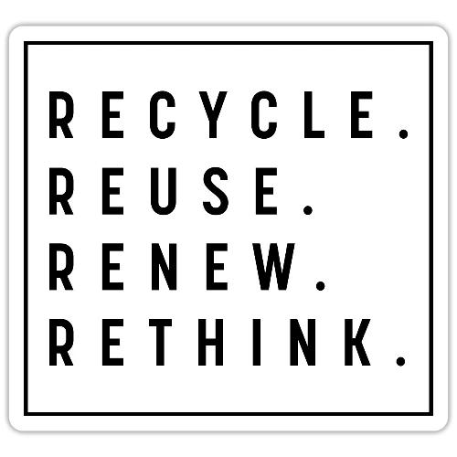 RECYCLE REUSE RENEW RETHINK - Sticker