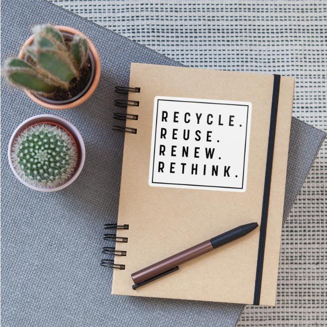 RECYCLE REUSE RENEW RETHINK