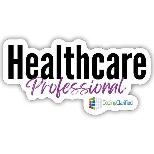 Healthcare Professional Coding Clarified - Sticker