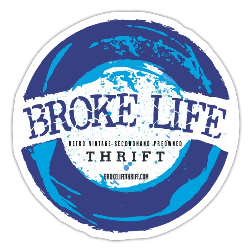 Broke Life Thrift - Sticker
