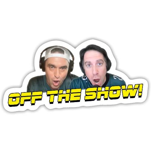 OFF THE SHOW! (horizontal, no glow) - Sticker