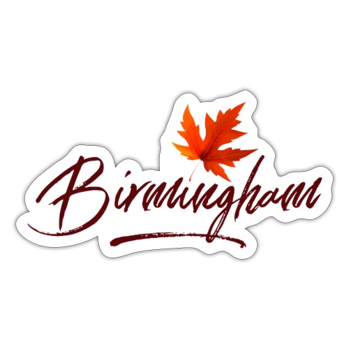 Birmingham for shirt with leaf - Sticker