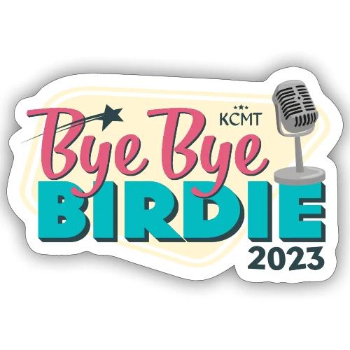 Bye Bye Birdie - Sticker