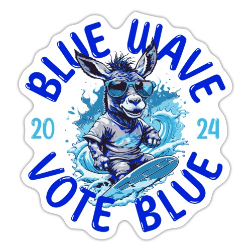 Ride The Blue Wave 2024 Election Surfing Design - Sticker