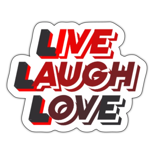 Live Love Laugh - Sticker