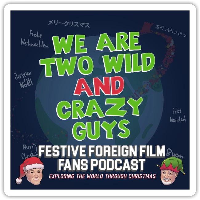 Mark and Bob are the Festive Wild and Crazy Guys!