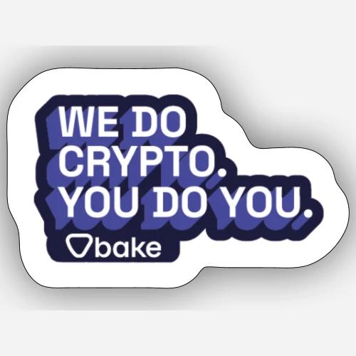 bake stickers - Bake it. Make it. Love it. - Sticker