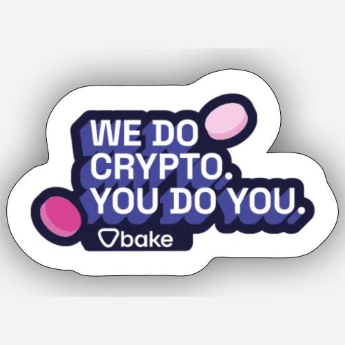 bake stickers - Bake it. Make it. Love it. - Sticker