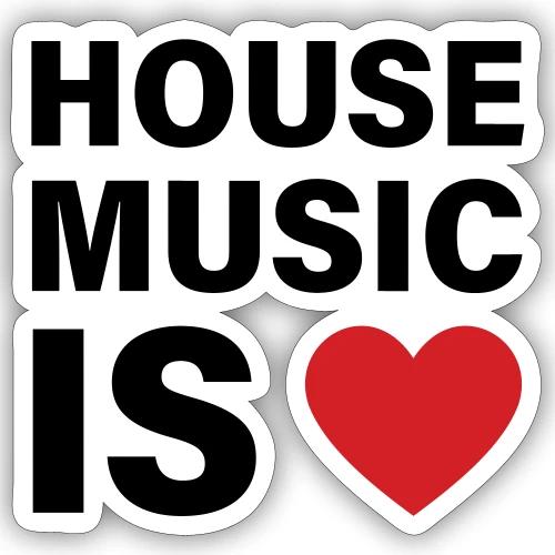 House Music Is Love - Sticker
