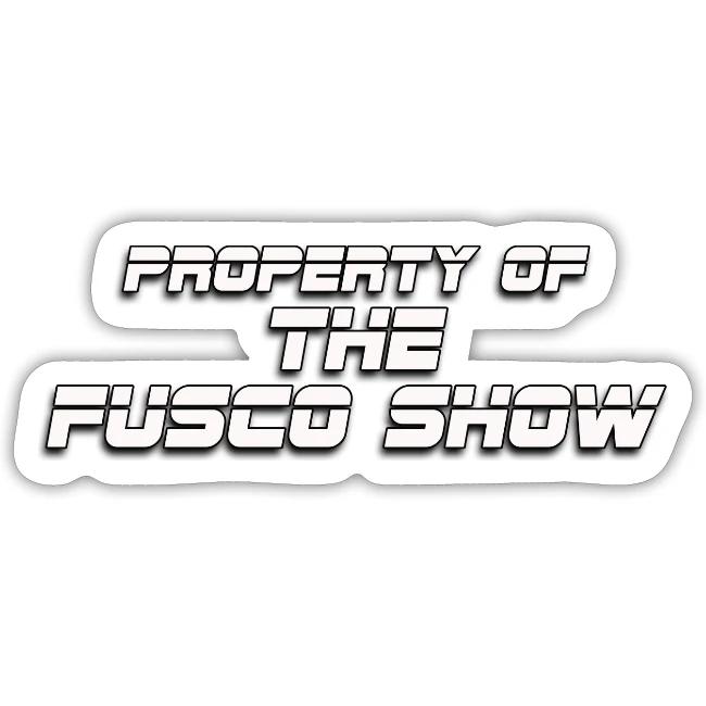 PROPERTY OF FUSCO SHOW