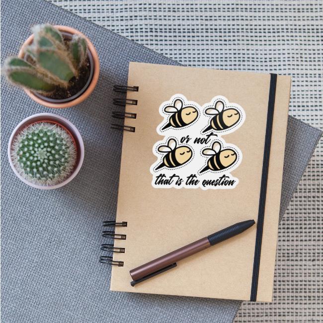 Two Bee Or Not To be Quotes