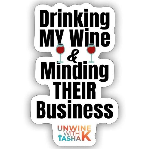 Drinking my wine black - Sticker