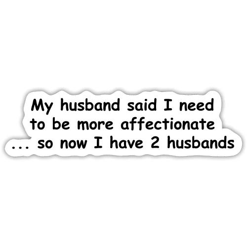 Affectionate - 2 Husbands - Sticker