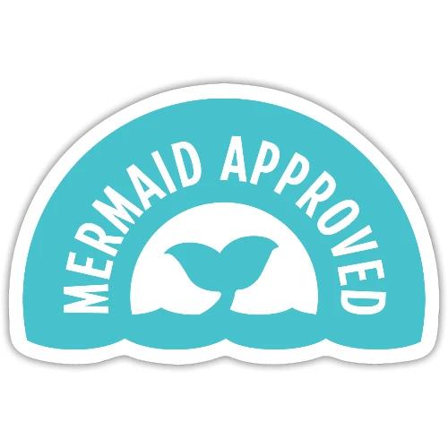 Mermaid Approved - Sticker