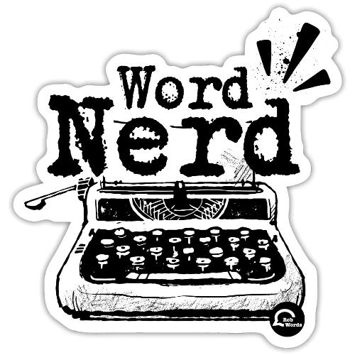Word Nerd! (black) - Sticker
