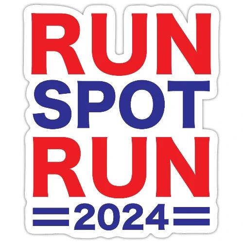Run Spot Run 2024 T-Shirt run, spot, t-shirt, funn - Sticker