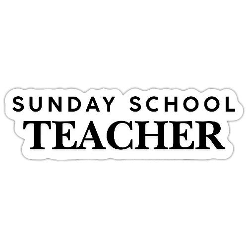 Sunday School Teacher - Sticker