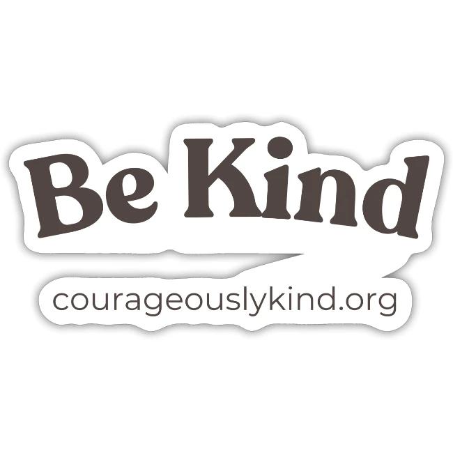 Be Kind!