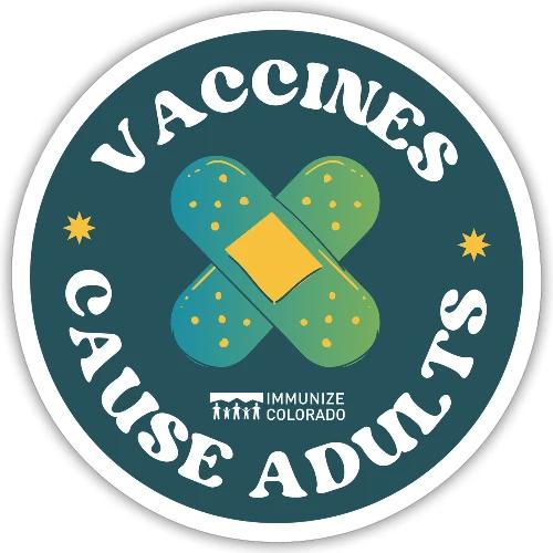 Vaccines Cause Adults_Bandage - Sticker