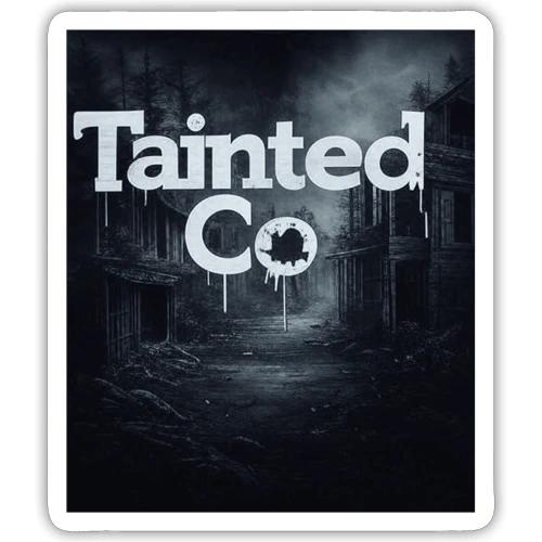 Tainted Co Town - Sticker