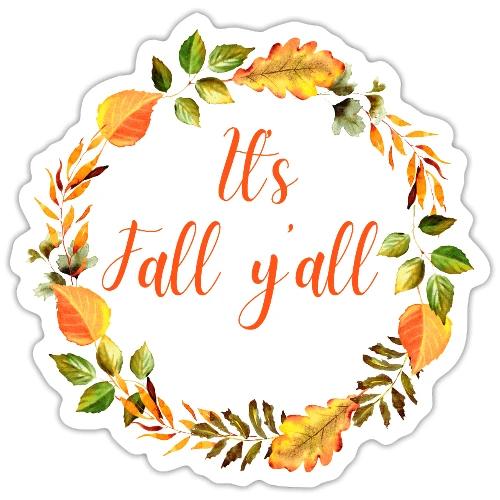 It's fall yall - Sticker
