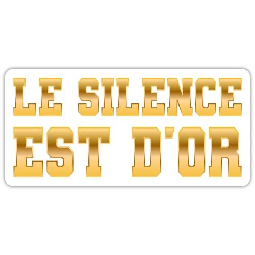 Le silence est d'or - Sticker