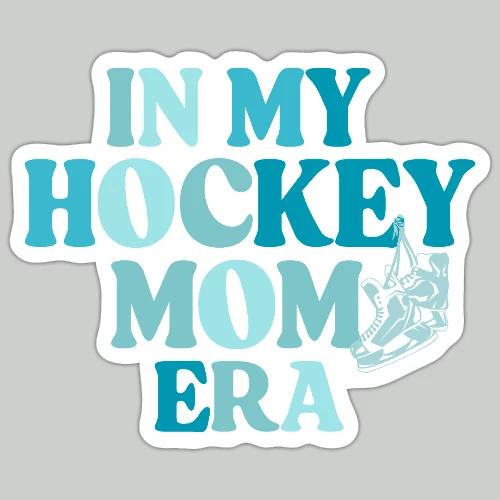 HOCKEY MOM ERA - Sticker