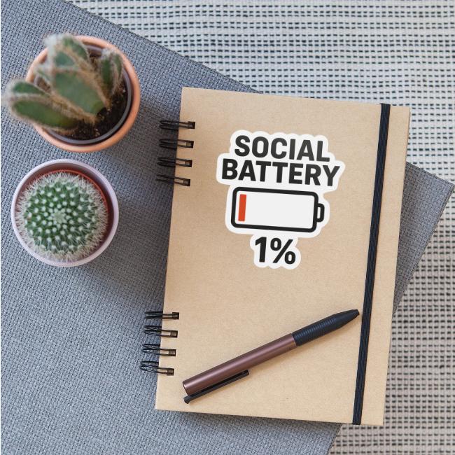 Social battery 1 percent