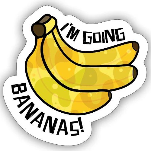 I'm Going Bananas! Fun Fruit Design - Sticker