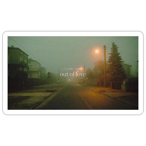 out of love - Sticker