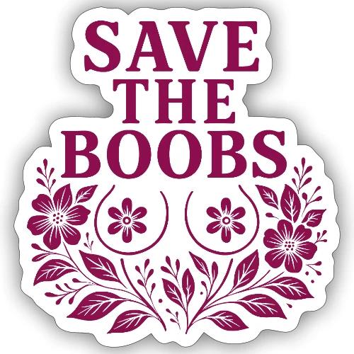 Save the boobs floral - Sticker