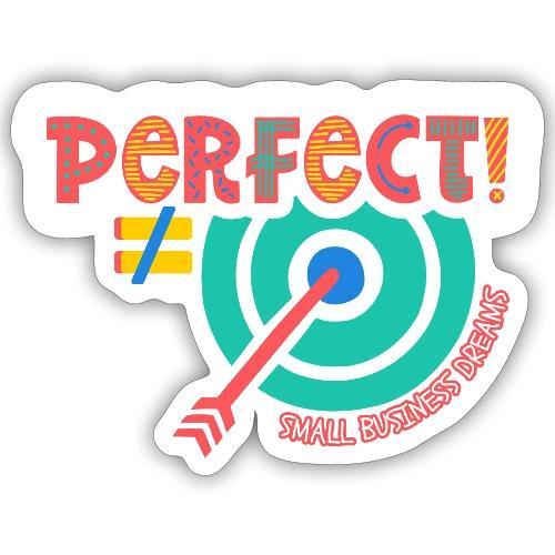 Perfect is NOT the Goal (orange) - Sticker