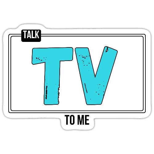 Talk TV to Me MediaMelanieTV - Sticker