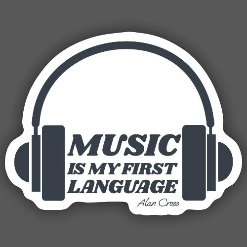 Music is my first language - Sticker
