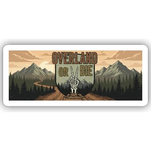 Overland Or Die - Sticker