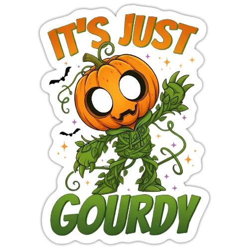 Cute Pumpkin Monster “It’s Just Gourdy” Funny - Sticker