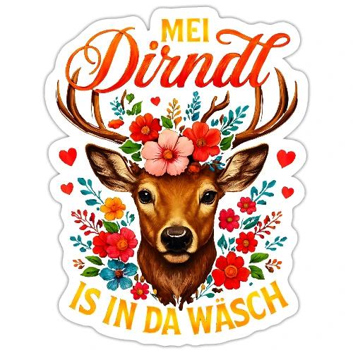 Mei Dirndl is in da Wäsch - Sticker