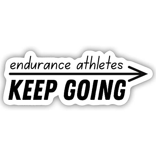 Endurance athletes KEEP GOING - Sticker