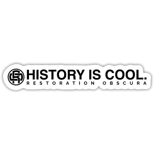 Restoration Obscura History is Cool - Sticker