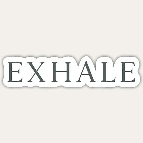 Exhale - Sticker