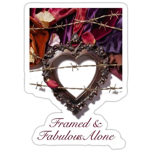 Framed & Fabulous Alone T-Shirt - Sticker