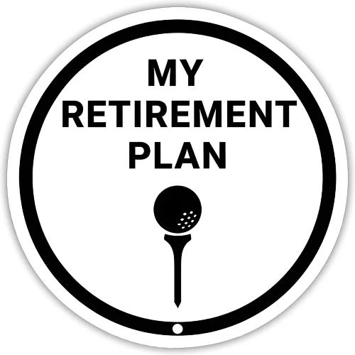 Golf Retirement Plan T-Shirt | Premium Cotton - Sticker