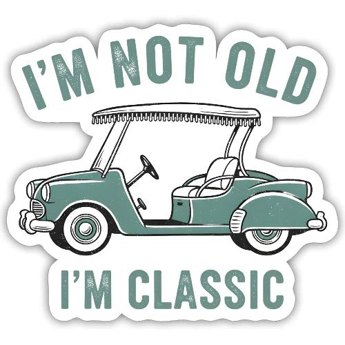 Unisex T-Shirt Classic Golf Cart Funny Saying Tee - Sticker