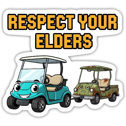 Golf Cart Humor T-Shirt | Respect Your Elders - Sticker
