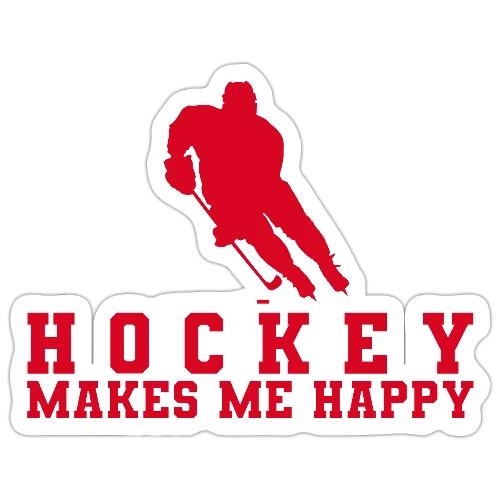 Hockey makes me happy - Sticker