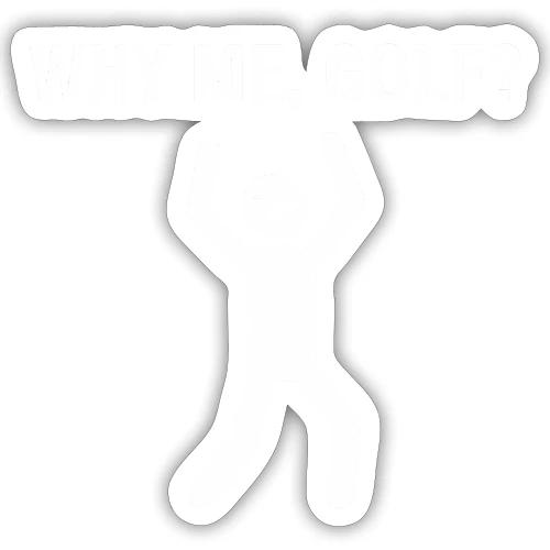 WHY ME, GOLF? - Golf Gag Gift Tee for Men - Sticker